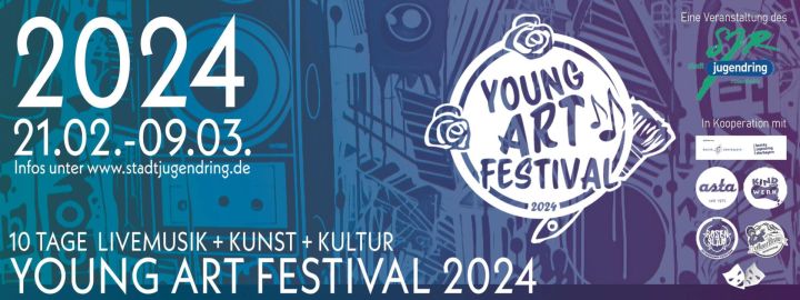 Werbe-Banner des Young Art Festivals 2024, 21.2. bis 9.3., 10 Tage Livemusik und Kunst und Kultur plus Logos der Veranstaltungs-Partner