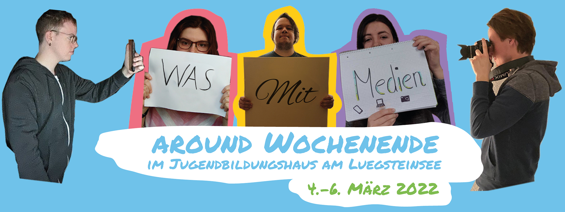Foto: Jonas B., Melina, Felix B., Ann-Katrin und Benni Collage aus 5 Fotos: 2 Jugendliche fotografieren, 3 Jugendliche halten Tafeln hoch mit den Aufschriften WAS, MIT und MEDIEN